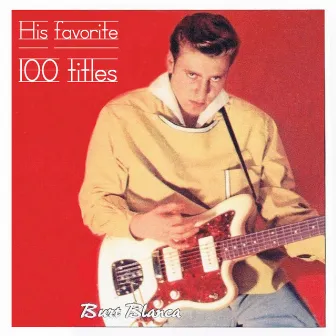 His Favorite 100 Titles by Burt Blanca