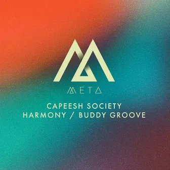 Harmony/Buddy Groove by Capeesh Society