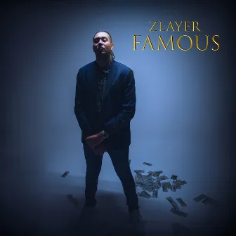 Famous by Zlayer