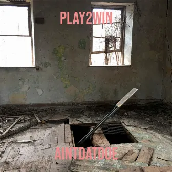 Play2win by AintdatDoe