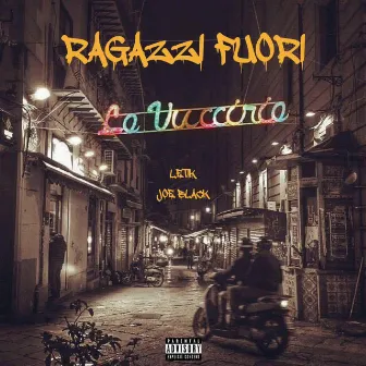 RAGAZZI FUORI by Letik