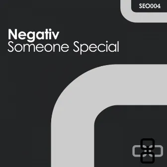 Someone Special by Negativ