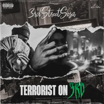 TERRORIST ON 3RD by 3rdStreetSosa