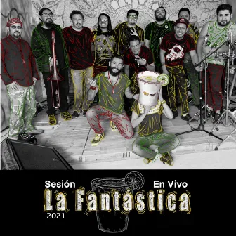 Sesión En Vivo (2021) by La Fantástica Music