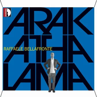 Bellafronte: Arakathalama by Raffaele Bellafronte