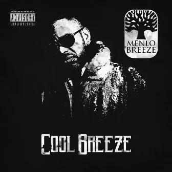 Menlo Breeze (feat. King Cydal) by Cool Breeze