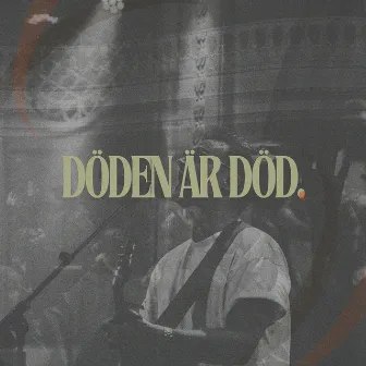 Döden är död (Live) by Alfred Nygren