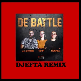 De Battle (Djefta Remix) by MC Rambo