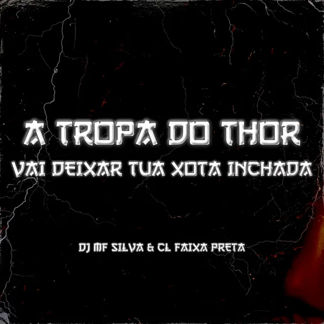 A Tropa do Thor Vai Deixar Tua X0T4 Inchada