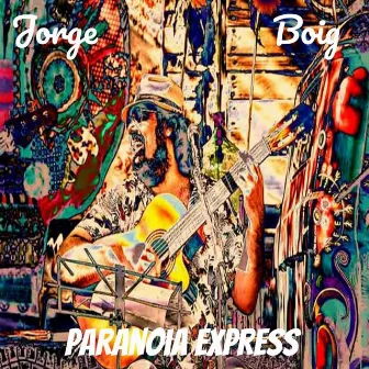 Paranoia Express by Jorge Boig