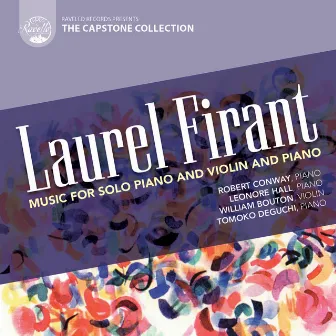 Firant: Music for Solo Piano & Violin and Piano by Laurel Firant