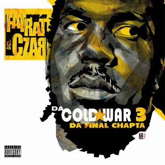 Da Cold War 3 by FatRat Da Czar