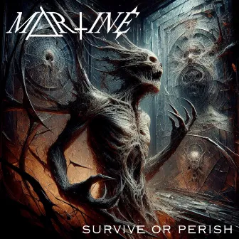 Survive Or Perish by MARTINÉ