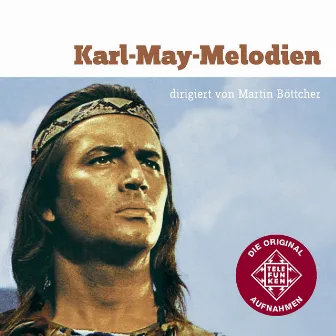 Karl May-Melodien by Martin Böttcher