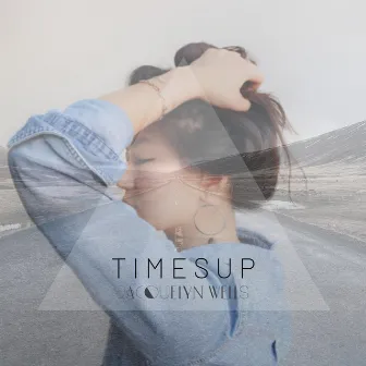 TimesUp by Jacquelyn Wells