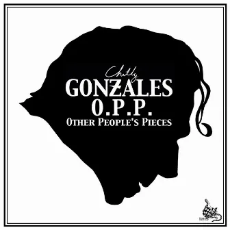 Other People's Pieces by Chilly Gonzales