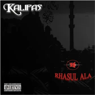 Rhasul Ala by Kalifas