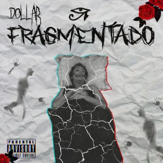 Fragmentado by Dxllar