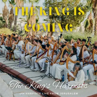 The King Is Coming (Live) by The King's Harpists