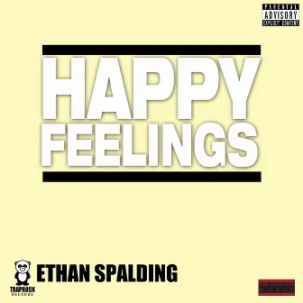 Happy Feelings by Ethan Spalding