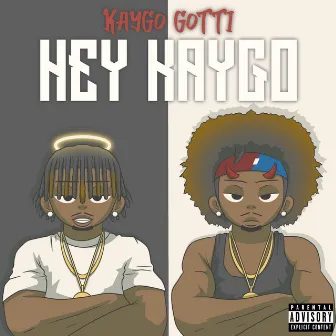 Hey Kaygo by Kaygo Gotti