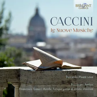 Caccini: Le Nuove Musiche by Riccardo Pisani