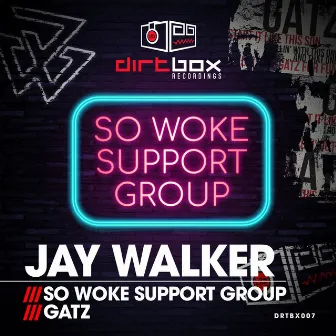 So Woke Support Group by Jay Walker