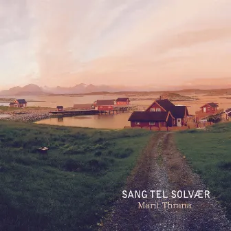 Sang tel Solvær by Marit Thrana