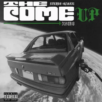 The Come Up by Stereo $hakuu