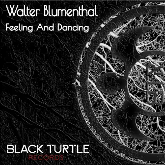 Feeling and Dancing by Walter Blumenthal