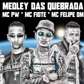 Medley das Quebrada by MC Felipe DM