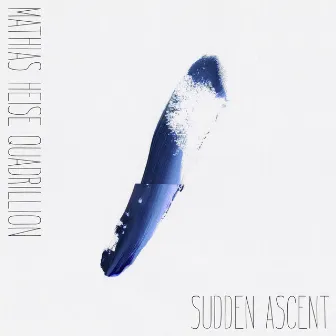 Sudden Ascent by Mathias Heise Quadrillion