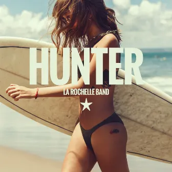 Hunter by La Rochelle Band