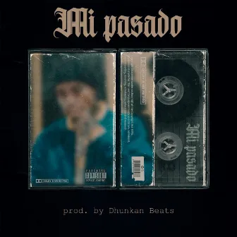 Mi pasado by Dhunkan Beats