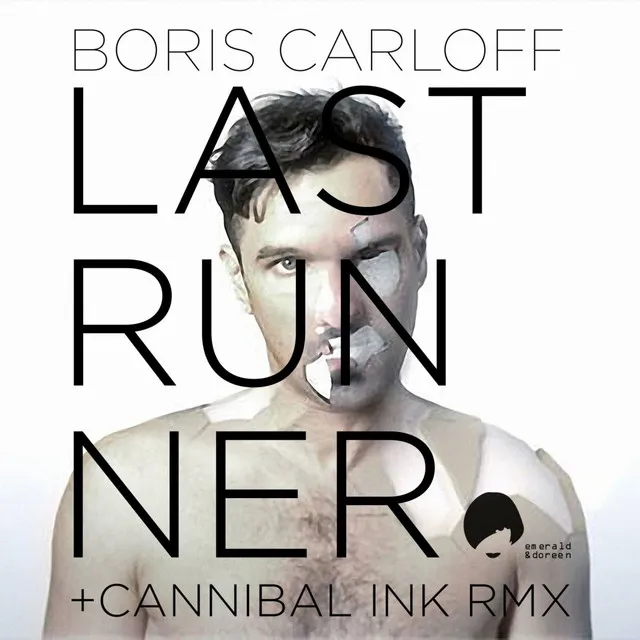 Last Runner - Cannibal Ink Remix