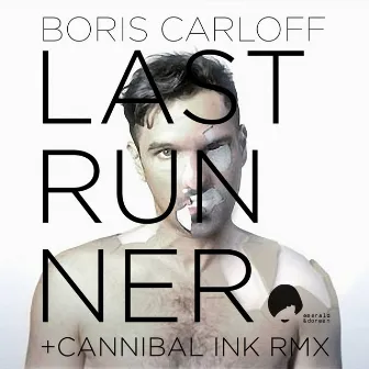 Last Runner by Boris Carloff