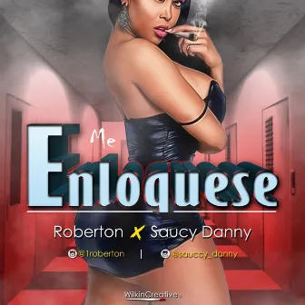 Me Enloquese by Sauccy Danny