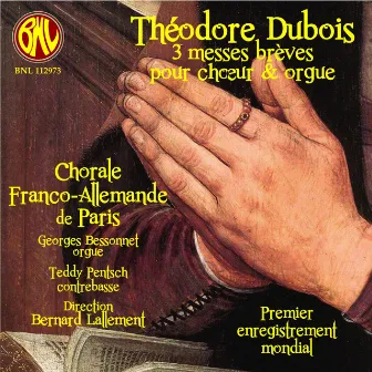 Dubois: 3 messes brèves-Motets by Théodore Dubois