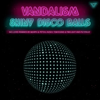 Shiny Disco Balls by Vandalism