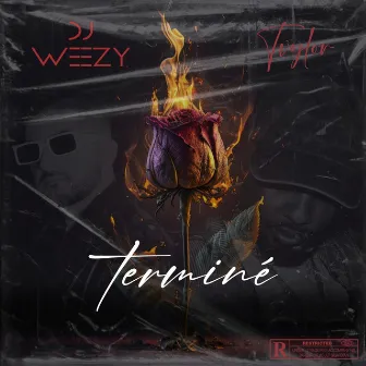 Terminé by DJ WEEZY