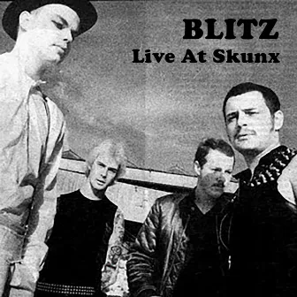 Live At Skunx by Blitz