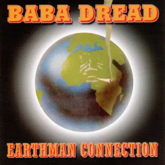 Earthman Connection by Baba Dread