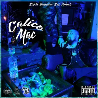 Calico Mac by Dub Da Mac