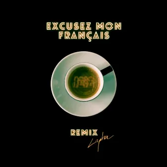 Excusez mon Français (Lapha Remix) by Etk