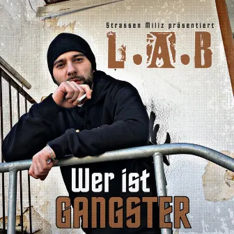 Wer ist Gangster by L.A.B