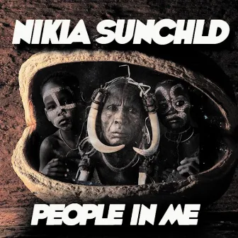 People in Me by NIKIA SUNCHLD