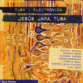 Obres per a tuba i electrònica by Jesús Jara