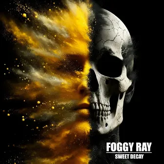 Sweet Decay by Foggy Ray