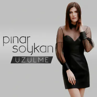 Üzülme by Pınar Soykan