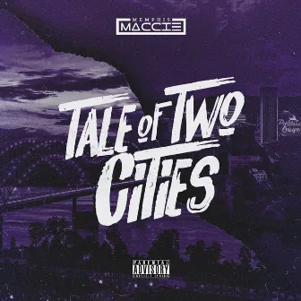 Tale of Two Cities by Memphis Maccie